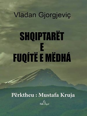 cover image of Shqiptarët e Fuqitë e Mëdha